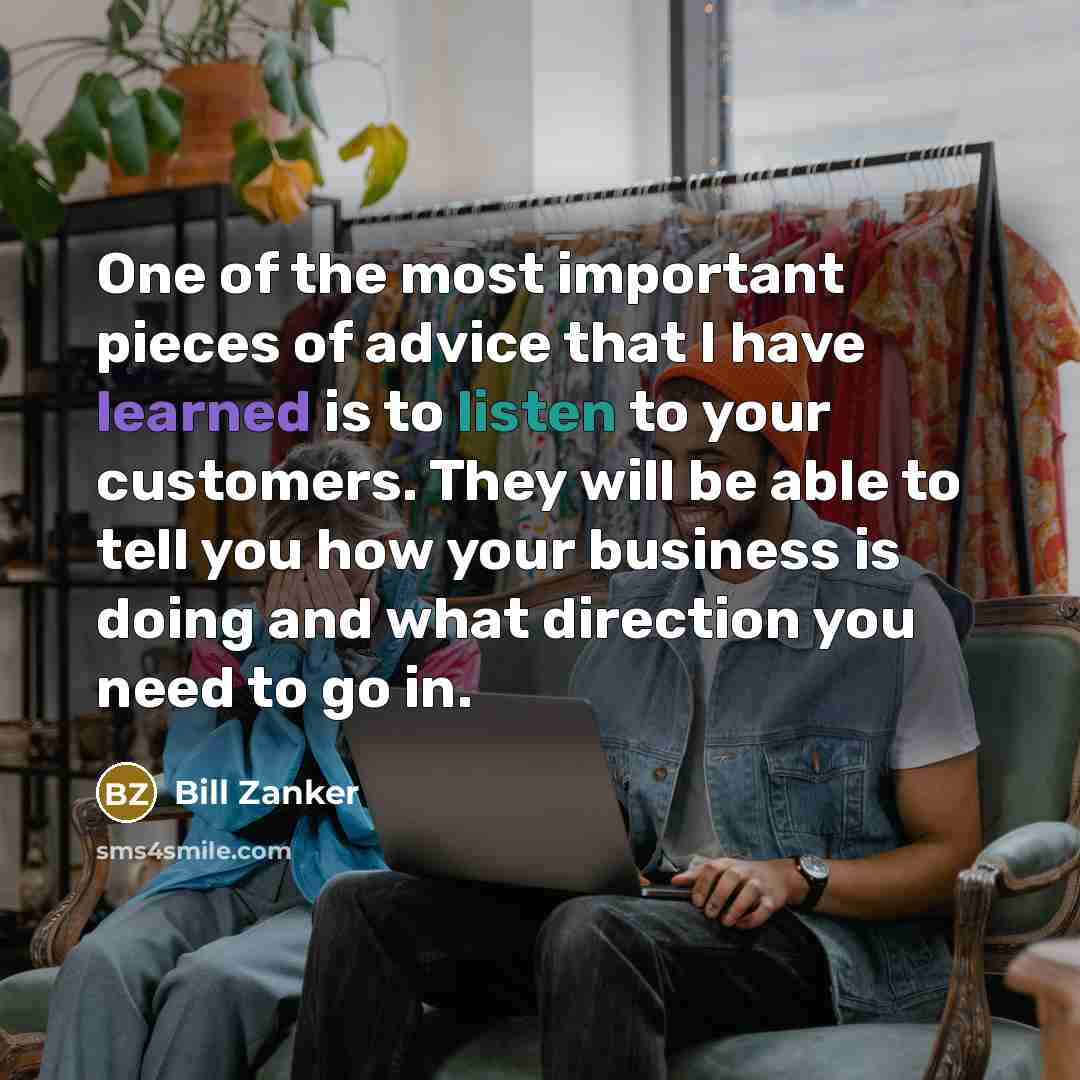 “One of the most important pieces of advice that I…” quote by Bill Zanker