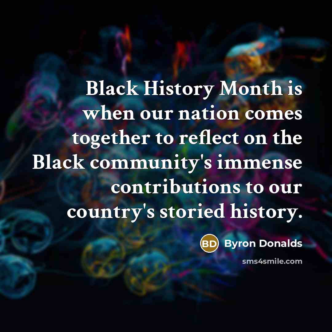 “Black History Month is when our nation comes together to…” quote by Byron Donalds