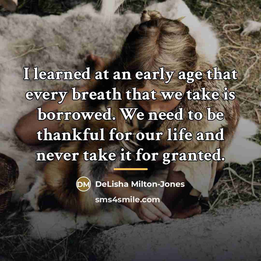 “I learned at an early age that every breath that…” quote by DeLisha Milton-Jones