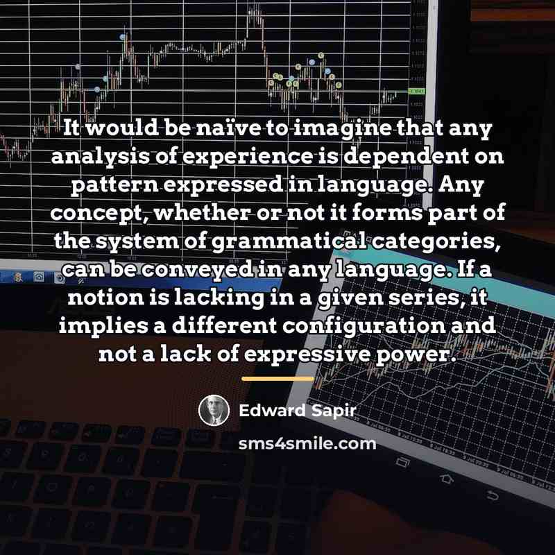 “It would be naïve to imagine that any analysis of…” quote by Edward Sapir