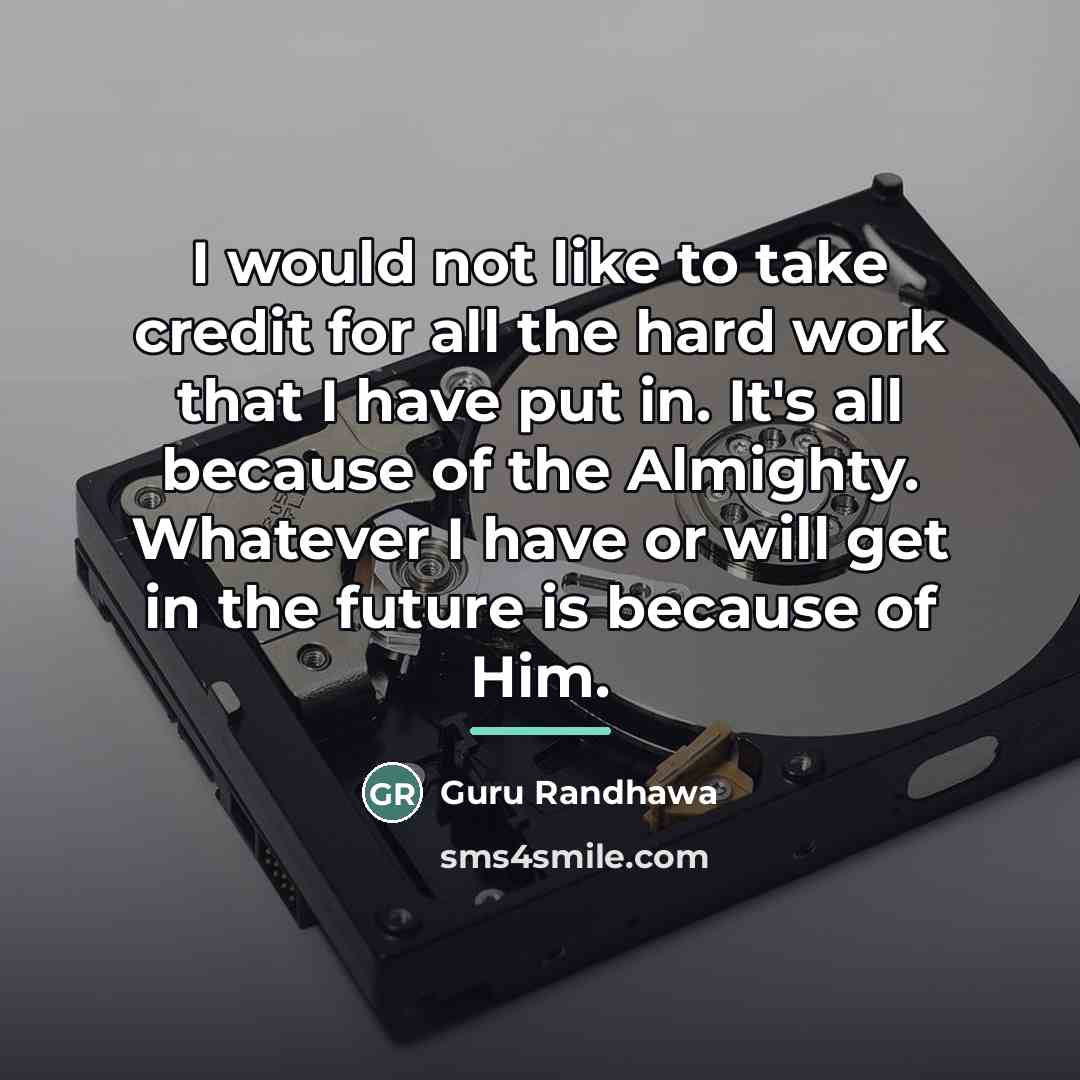 “I would not like to take credit for all the…” quote by Guru Randhawa