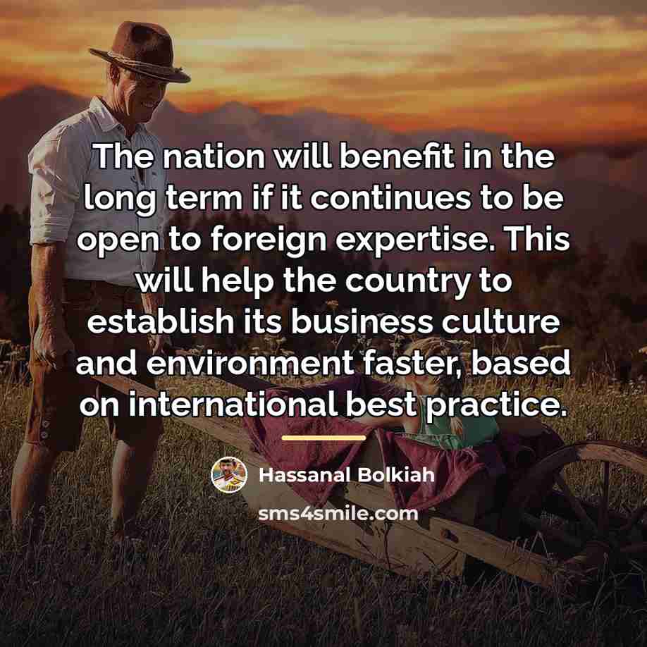 “The nation will benefit in the long term if it…” quote by Hassanal Bolkiah