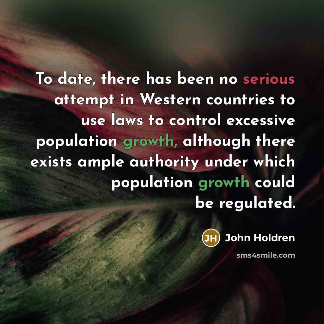 “To date, there has been no serious attempt in Western…” quote by John Holdren