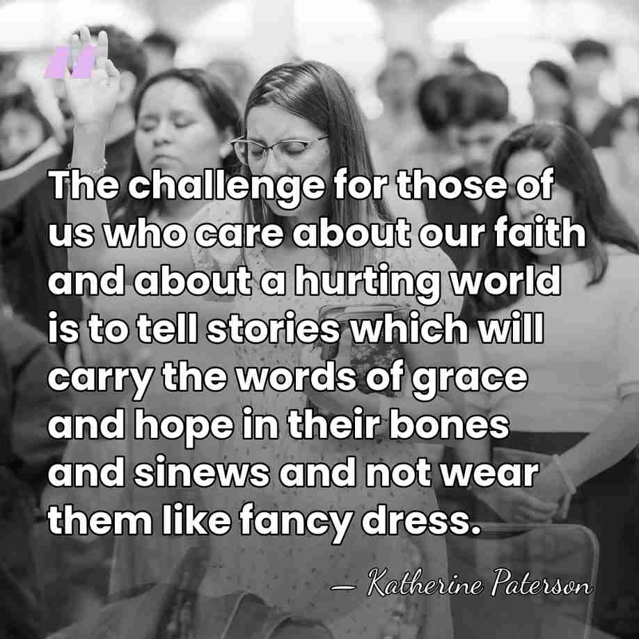 The challenge for those of us who care about our faith and&hellip; - Katherine Paterson