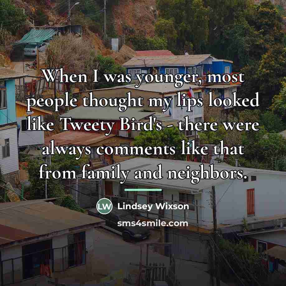 “When I was younger, most people thought my lips looked…” quote by Lindsey Wixson