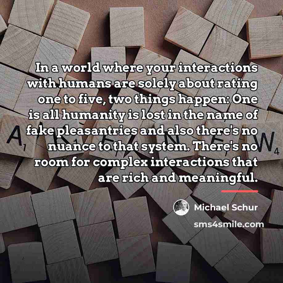 “In a world where your interactions with humans are solely…” quote by Michael Schur