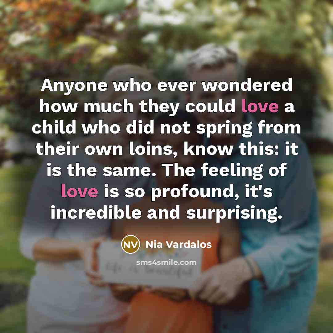 “Anyone who ever wondered how much they could love a…” quote by Nia Vardalos