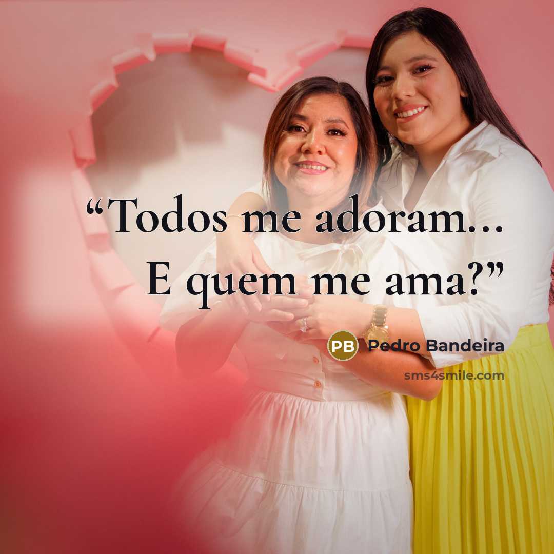 “Todos me adoram... E quem me ama?” quote by Pedro Bandeira