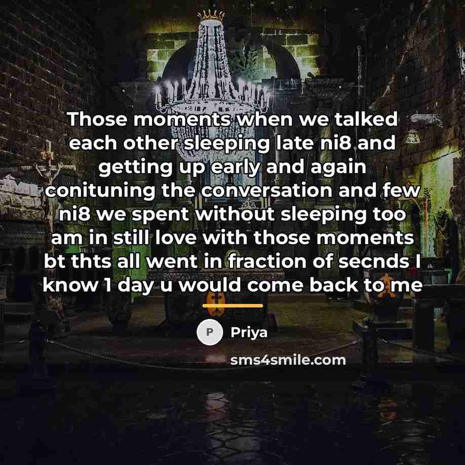 “Those moments when we talked each other sleeping late ni8…” quote by Priya