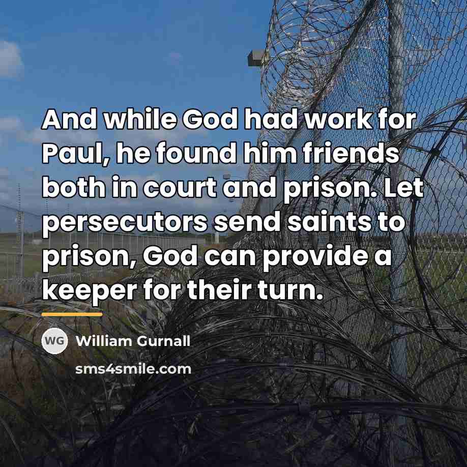 “And while God had work for Paul, he found him…” quote by William Gurnall