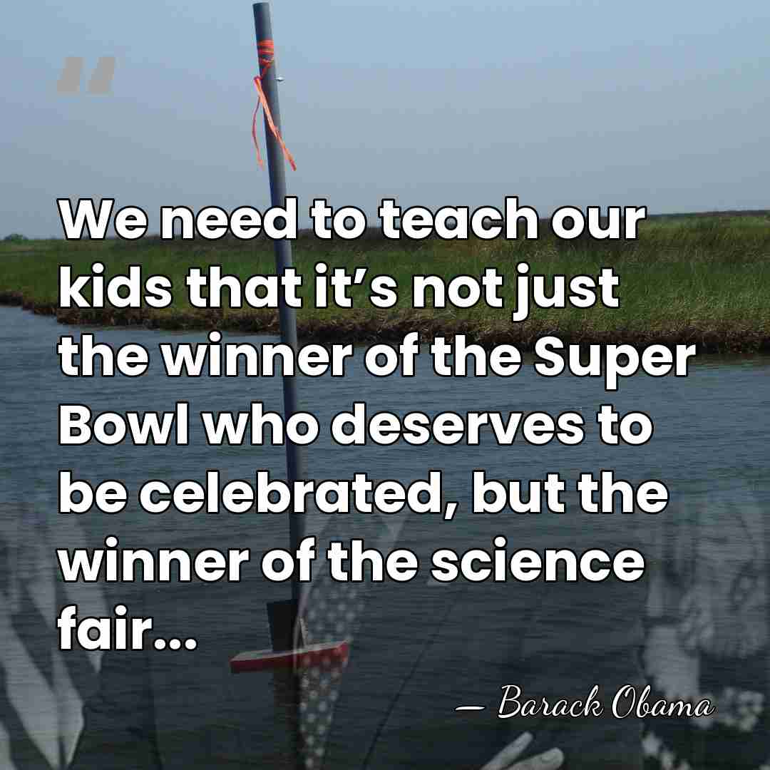 We need to teach our kids that it’s not just the winner&hellip; - Barack Obama