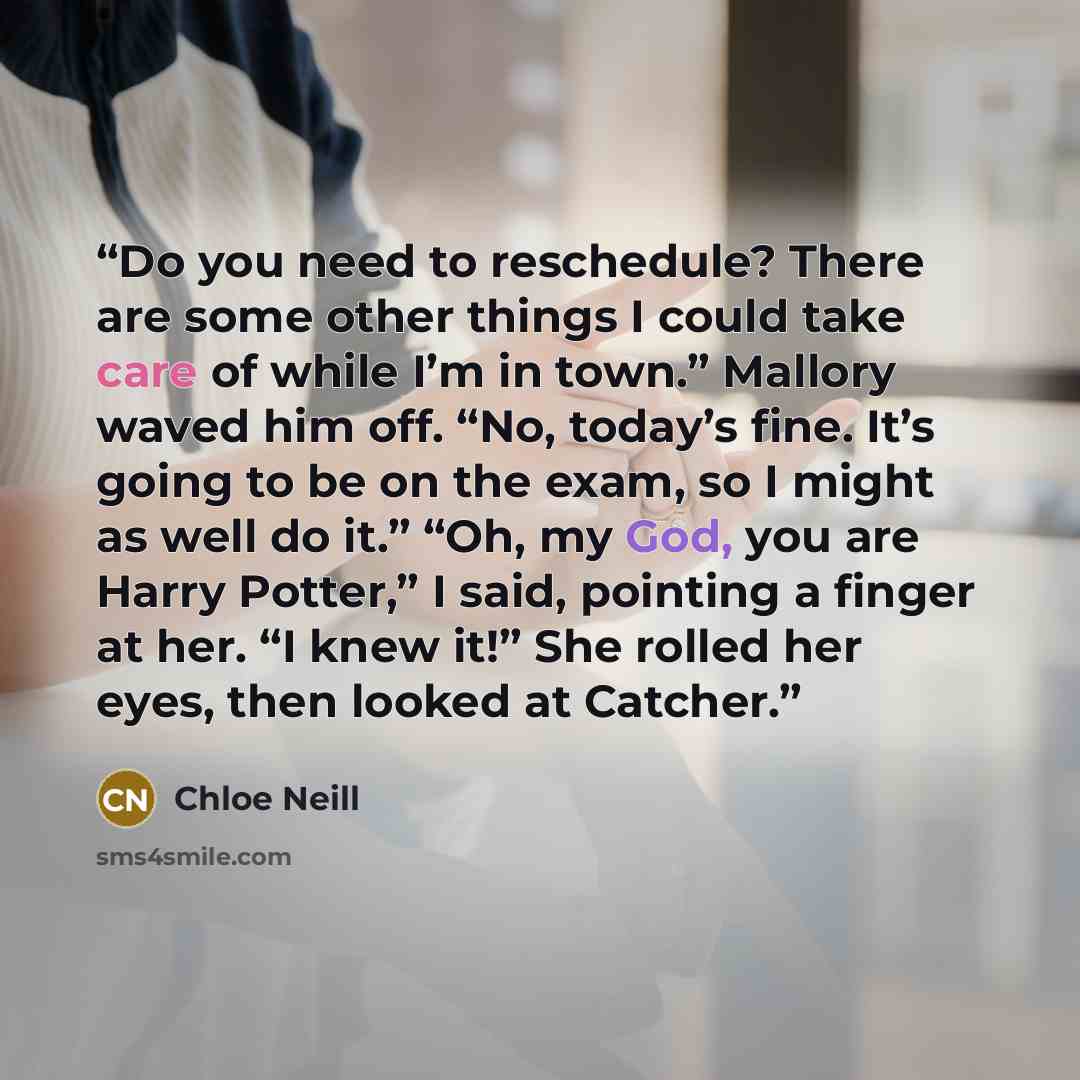 “Do you need to reschedule? There are some other things I could take care of while I’m in town.” Mallory waved him off. “No, today’s fine. It’s going to be on the exam, so I might as well do it.” “Oh, my God, you are Harry Potter,” I said, pointing a finger at her. “I knew it!” She rolled her eyes…” quote by Chloe Neill