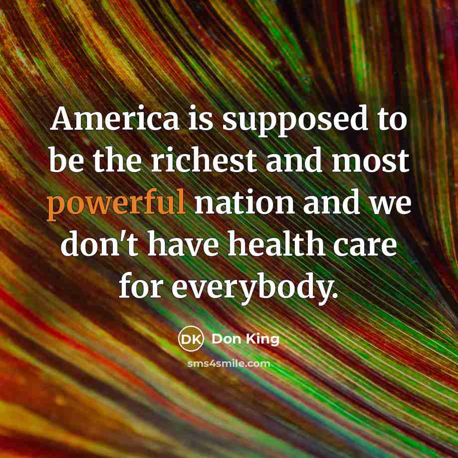 “America is supposed to be the richest and most powerful…” quote by Don King