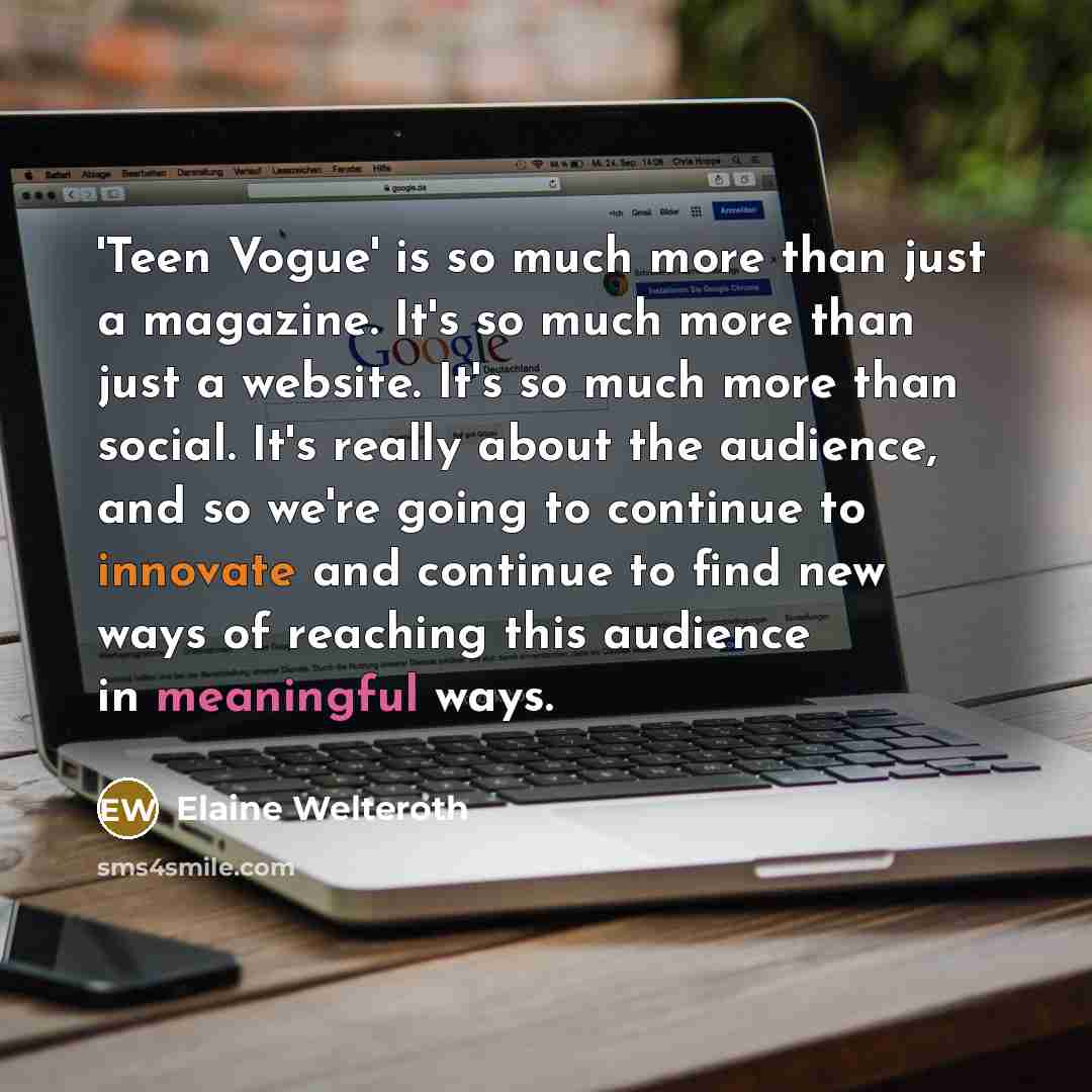 “'Teen Vogue' is so much more than just a magazine.…” quote by Elaine Welteroth