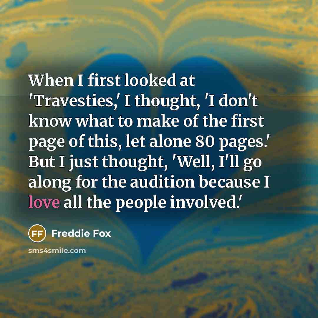 “When I first looked at 'Travesties,' I thought, 'I don't…” quote by Freddie Fox