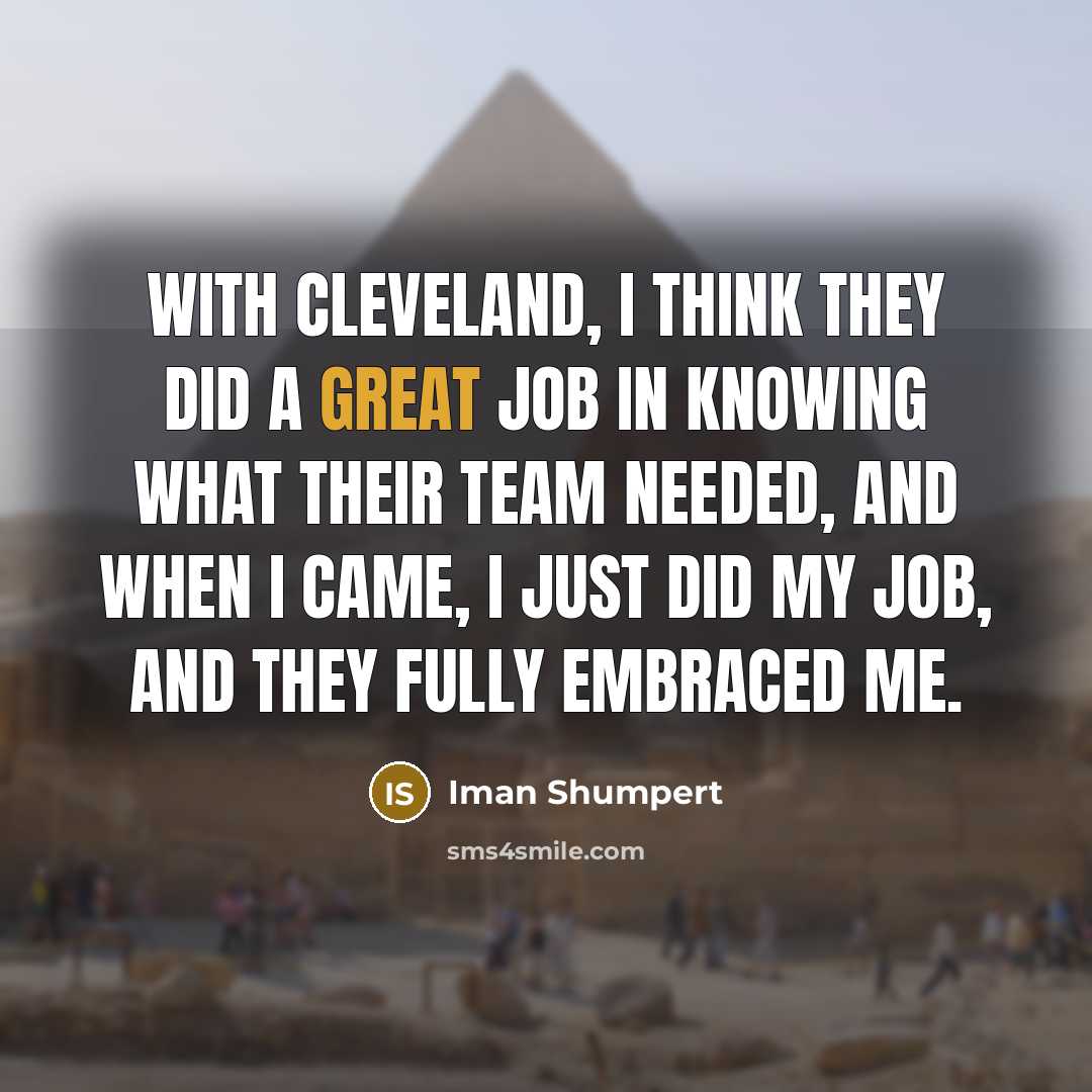 “With Cleveland, I think they did a great job in…” quote by Iman Shumpert