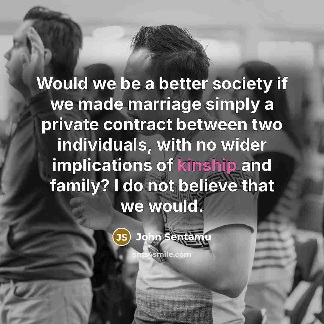 “Would we be a better society if we made marriage…” quote by John Sentamu