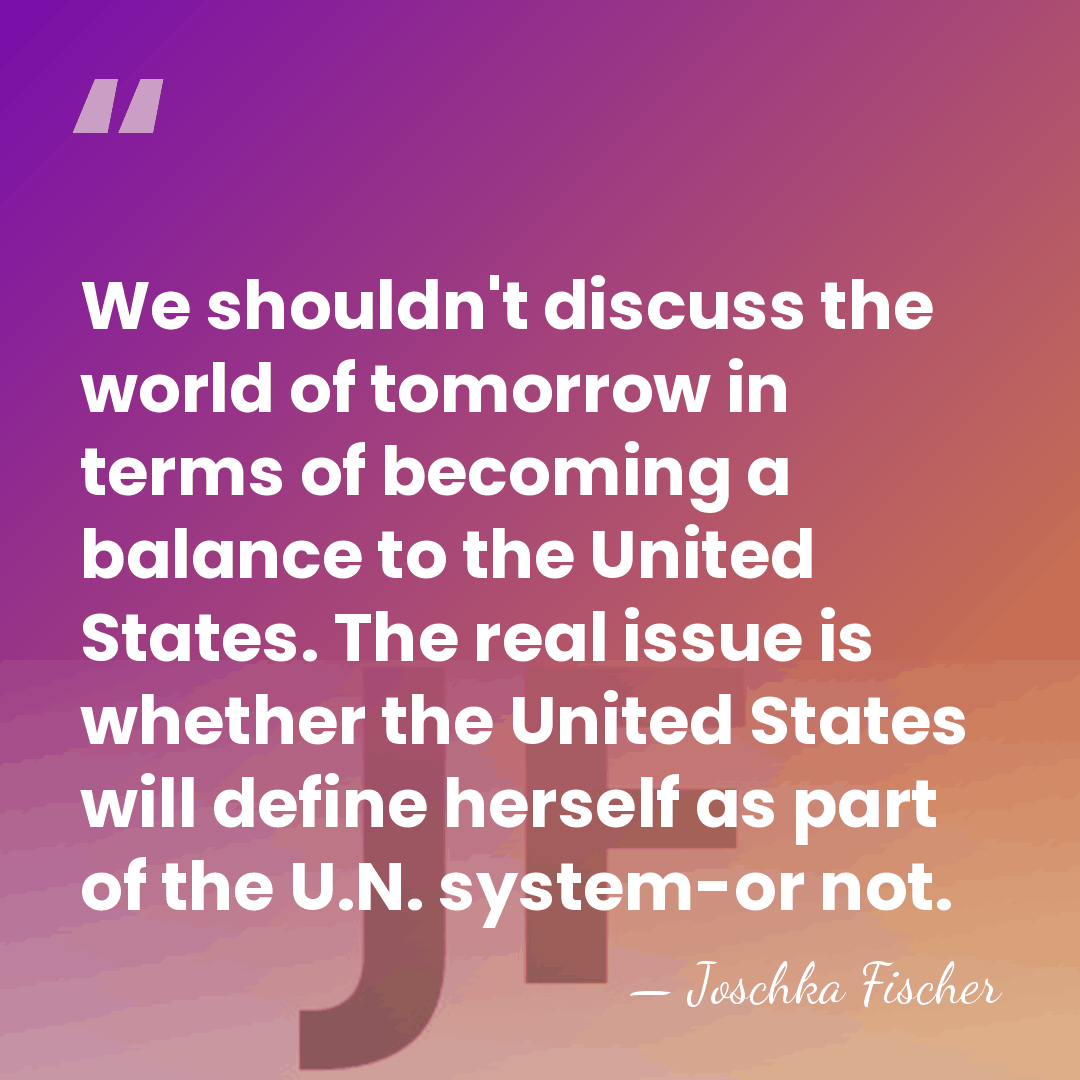 We shouldn't discuss the world of tomorrow in terms of becoming a&hellip; - Joschka Fischer