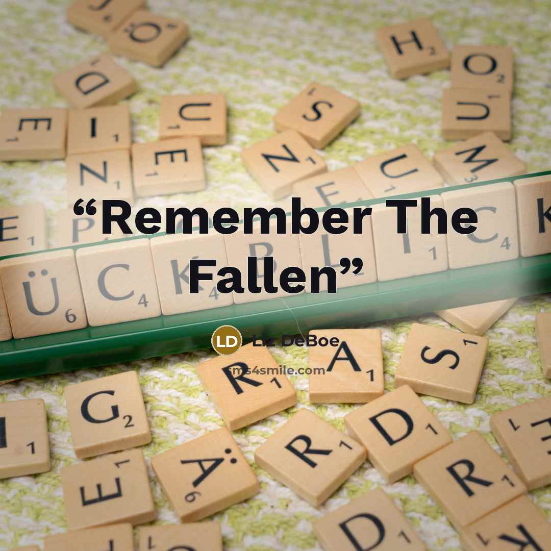 “Remember The Fallen” quote by Liz DeBoe