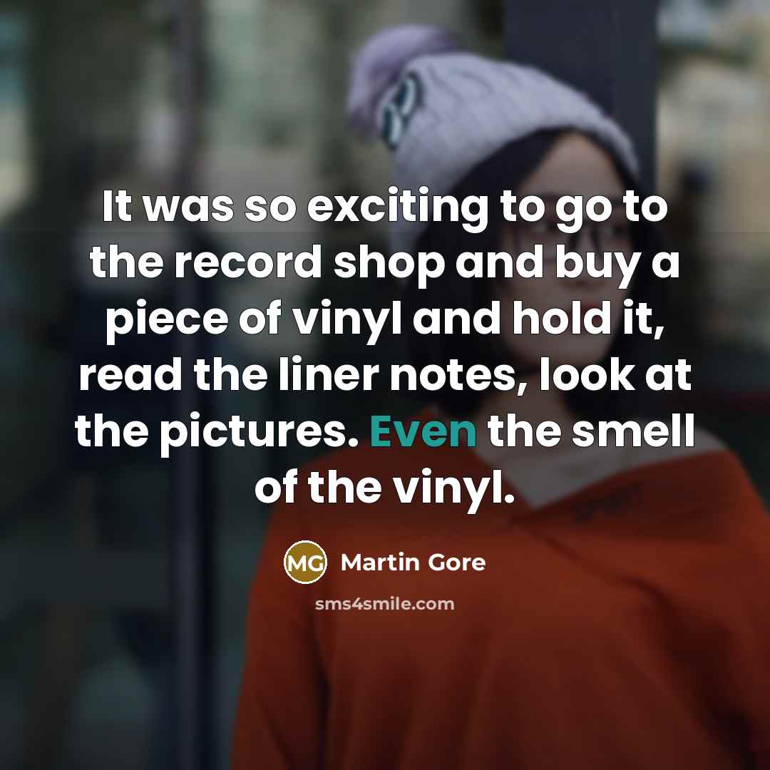 “It was so exciting to go to the record shop…” quote by Martin Gore