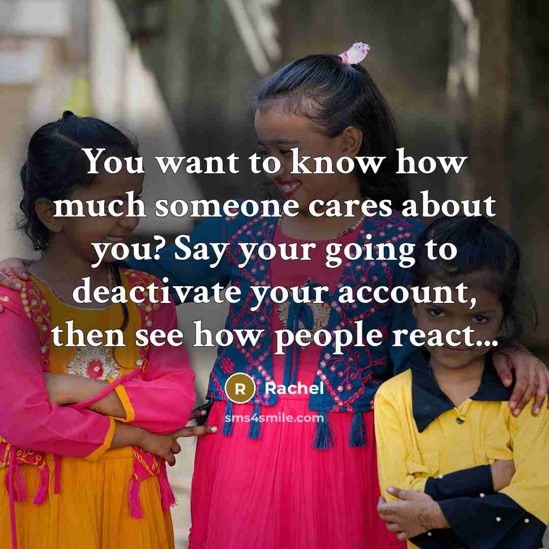 “You want to know how much someone cares about you?…” quote by Rachel