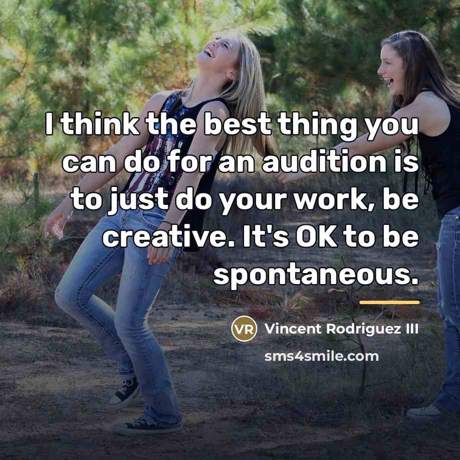 “I think the best thing you can do for an…” quote by Vincent Rodriguez III