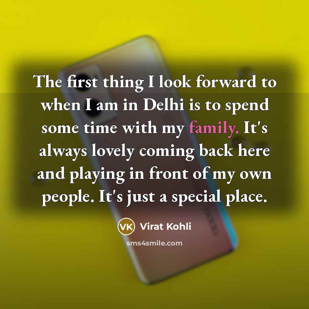 “The first thing I look forward to when I am…” quote by Virat Kohli