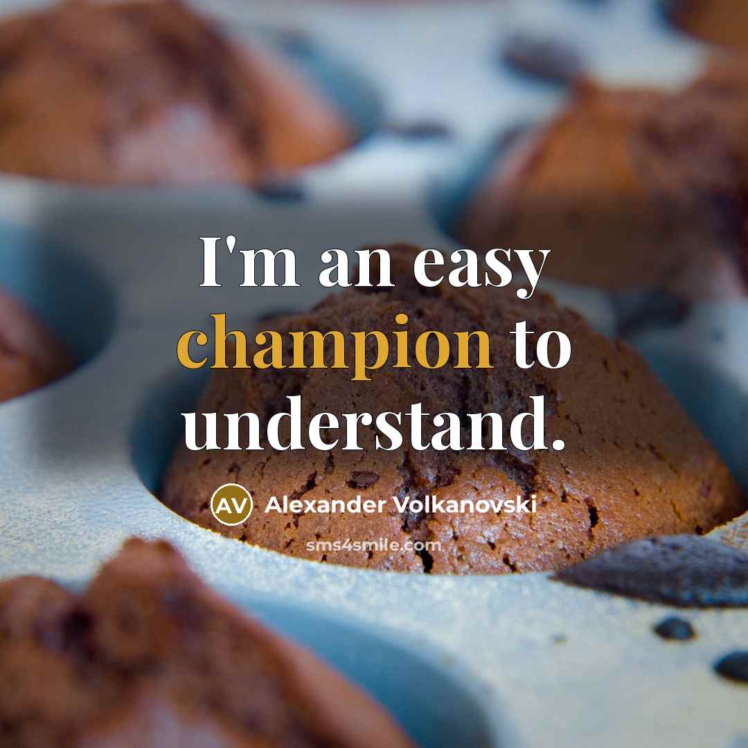 “I'm an easy champion to understand.…” quote by Alexander Volkanovski