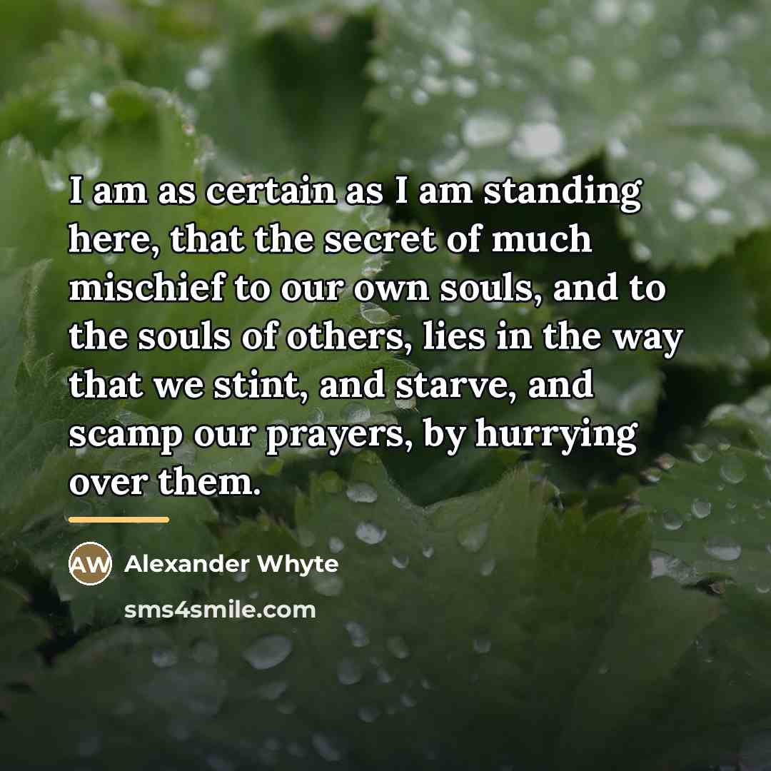 “I am as certain as I am standing here, that…” quote by Alexander Whyte