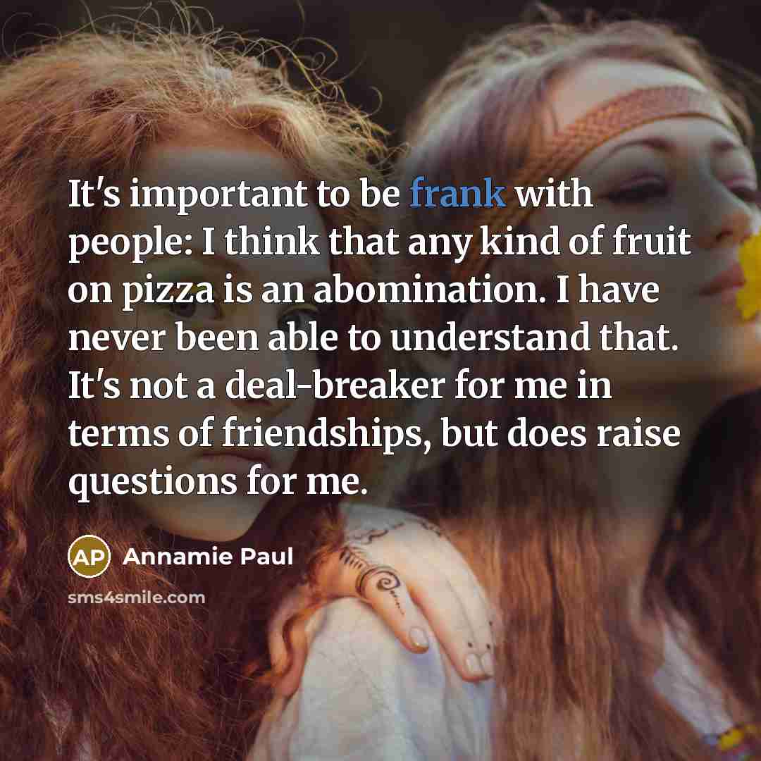 “It's important to be frank with people: I think that…” quote by Annamie Paul