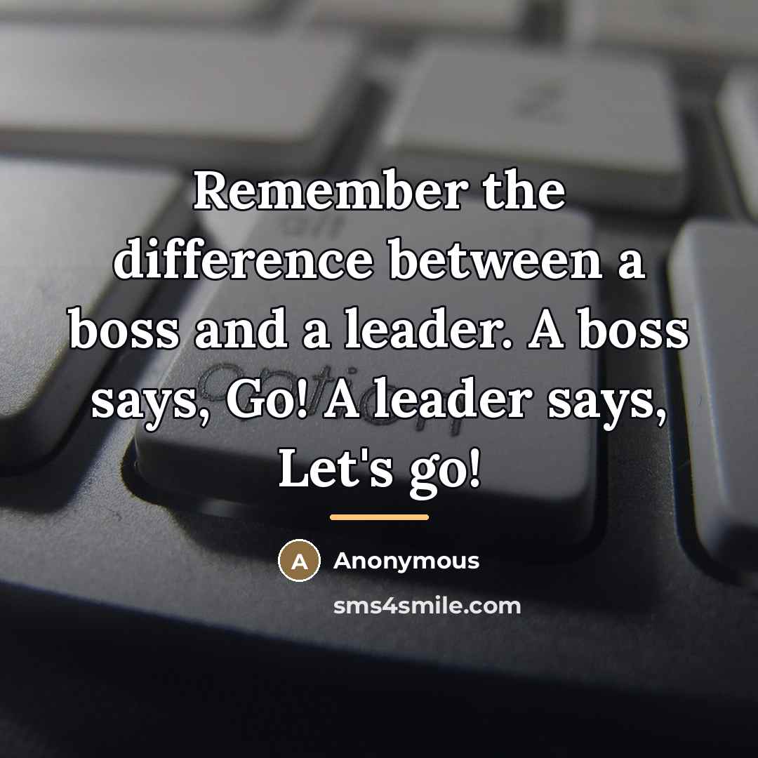 “Remember the difference between a boss and a leader. A…” quote by George E. M. Kelly