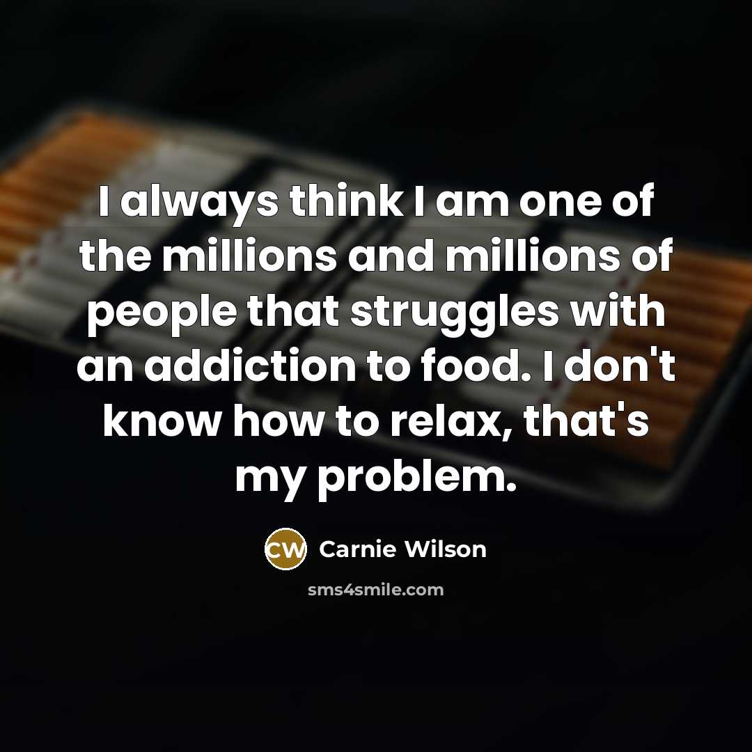 “I always think I am one of the millions and…” quote by Carnie Wilson