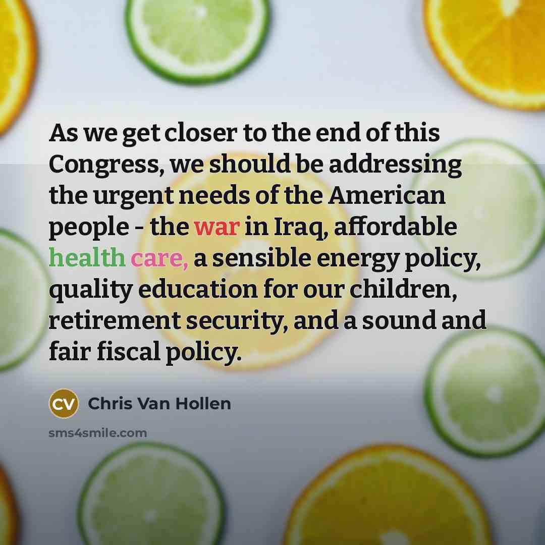 “As we get closer to the end of this Congress,…” quote by Chris Van Hollen