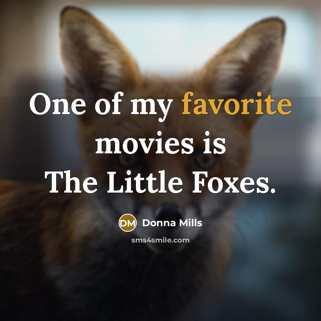 “One of my favorite movies is The Little Foxes.” quote by Donna Mills
