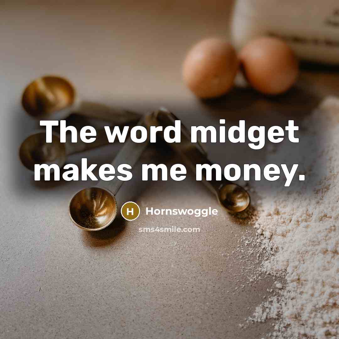 “The word midget makes me money.…” quote by Hornswoggle