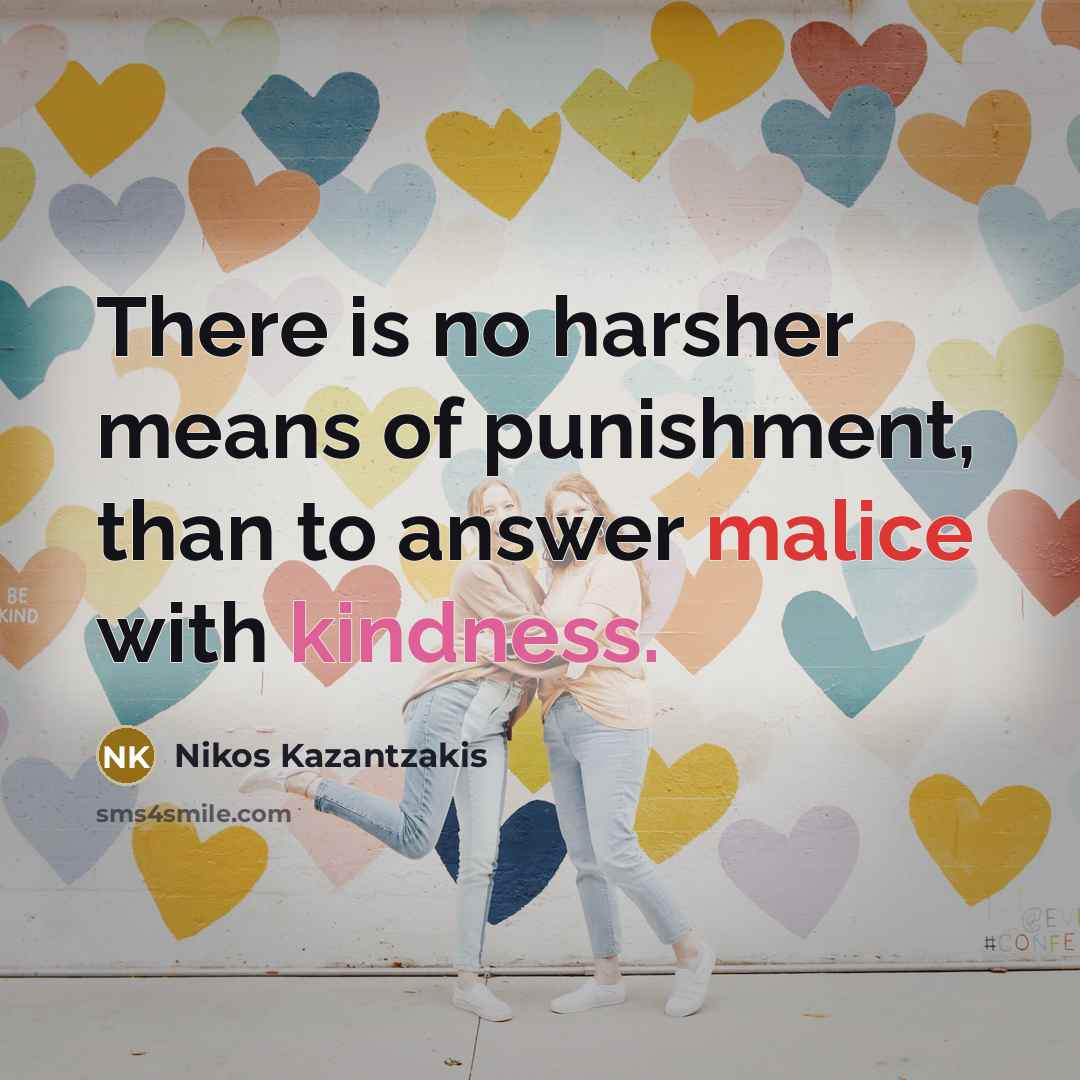 “There is no harsher means of punishment, than to answer…” quote by Nikos Kazantzakis