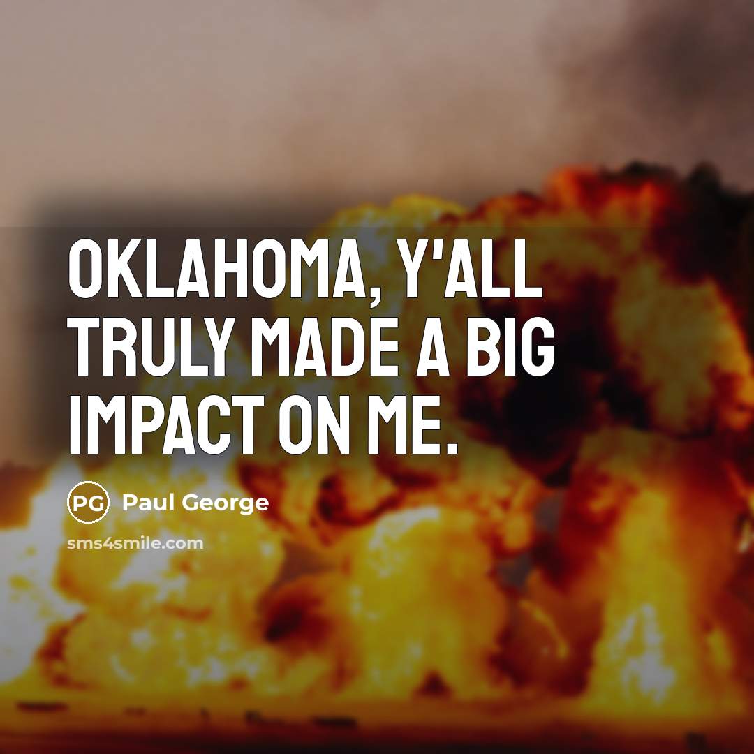 “Oklahoma, y'all truly made a big impact on me.…” quote by Paul George
