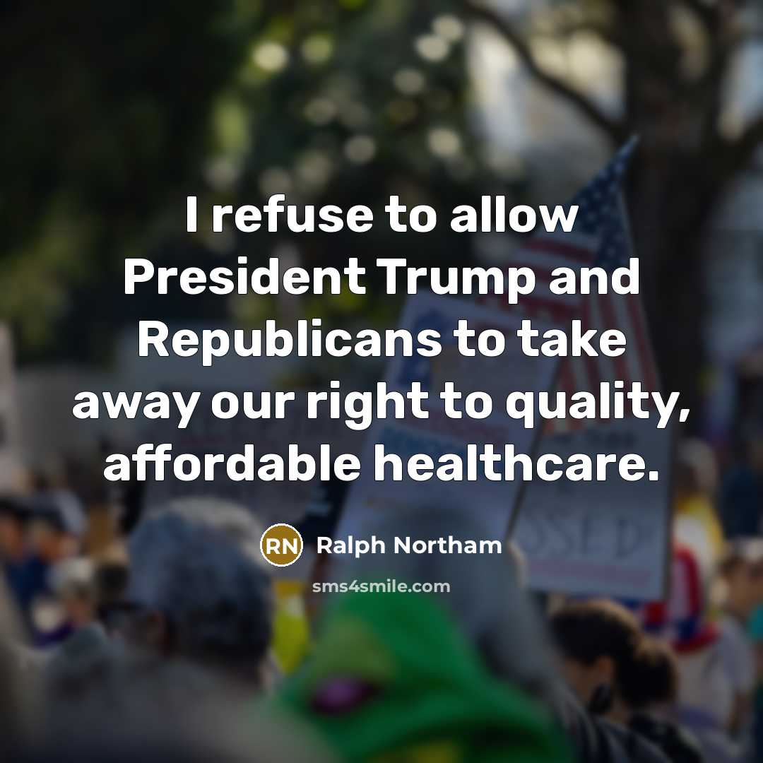 “I refuse to allow President Trump and Republicans to take…” quote by Ralph Northam