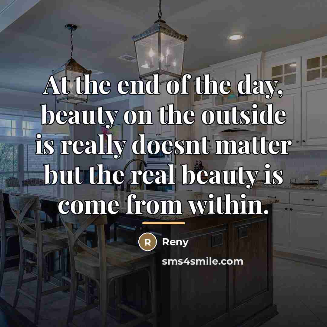 “At the end of the day, beauty on the outside…” quote by Reny