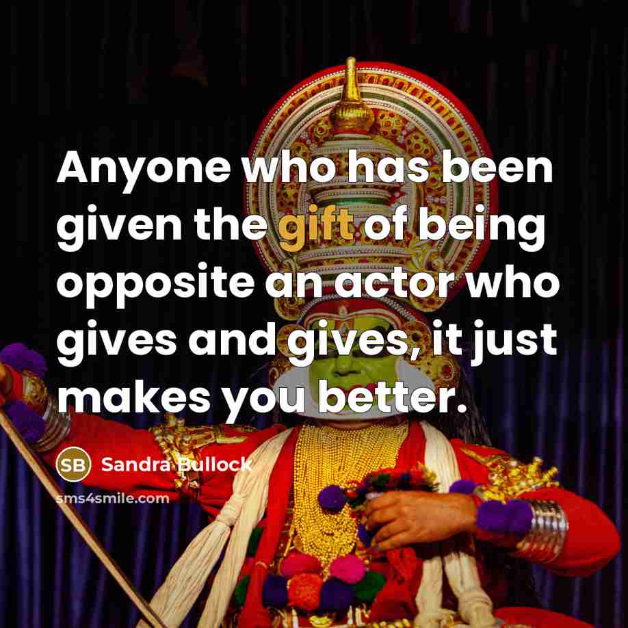 “Anyone who has been given the gift of being opposite…” quote by Sandra Bullock