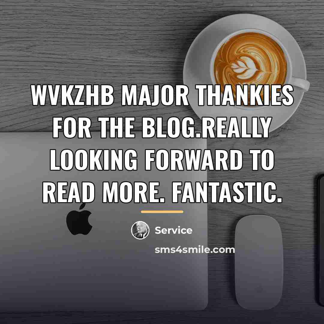 “WVkZHB Major thankies for the blog.Really looking forward to read…” quote by Service