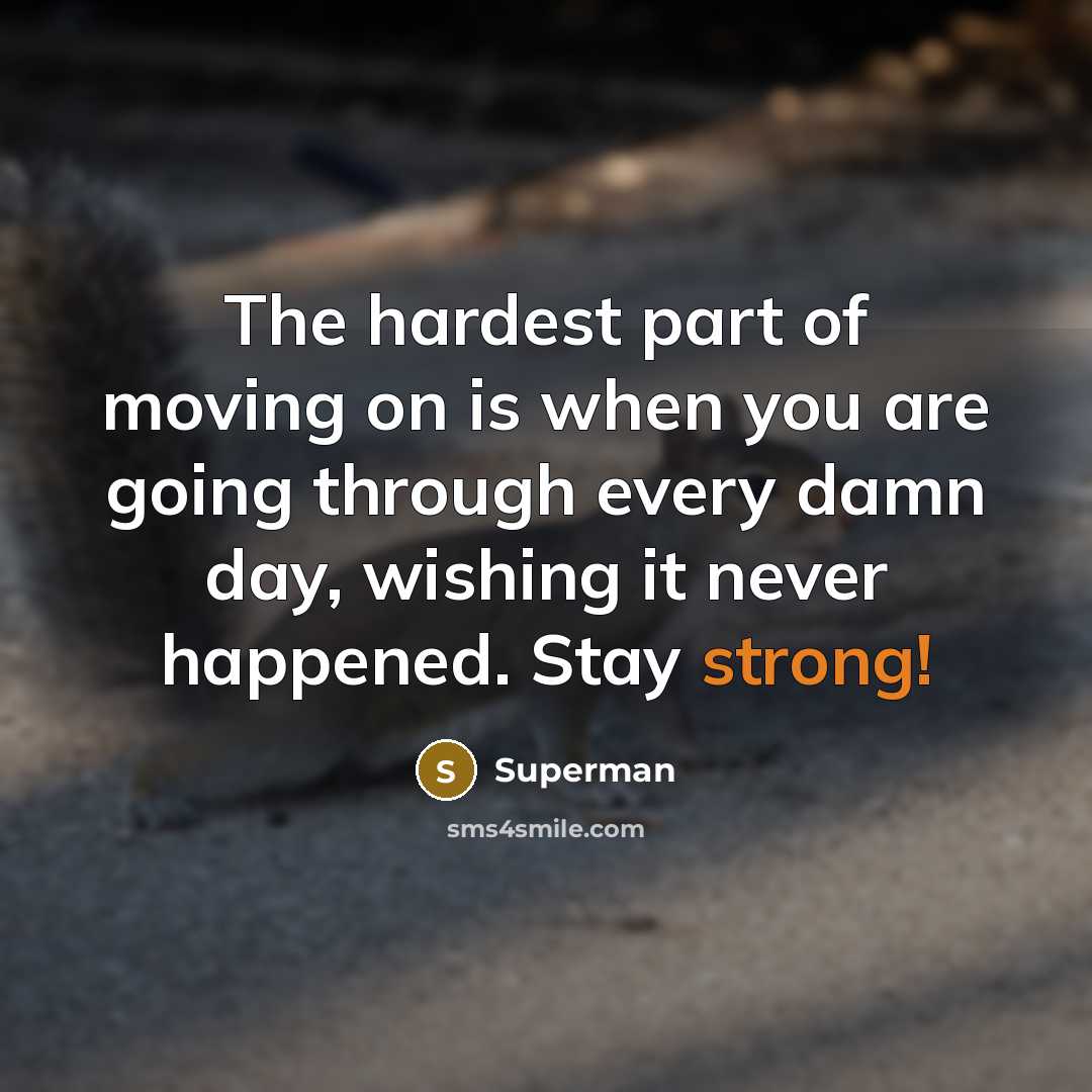 “The hardest part of moving on is when you are…” quote by Superman