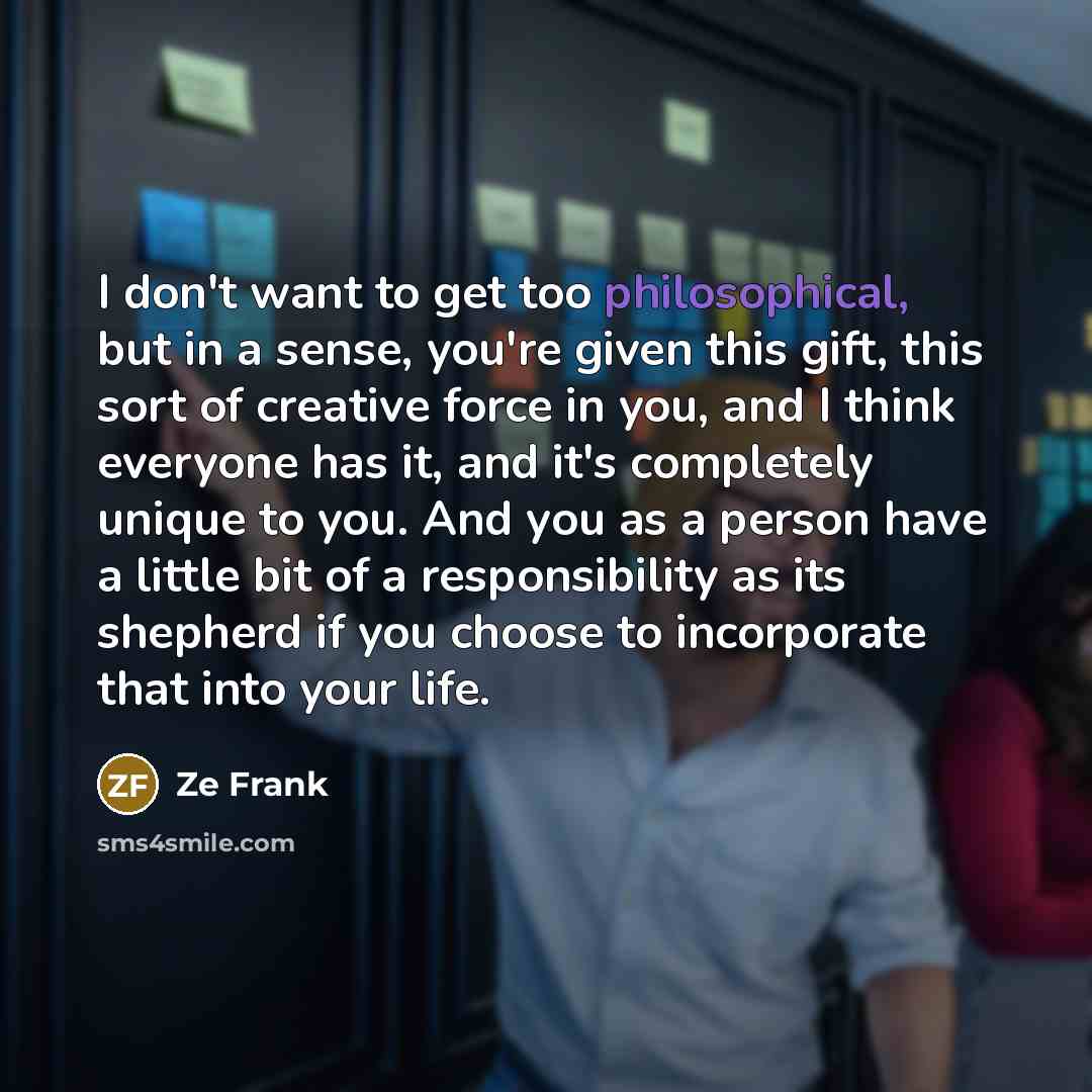 “I don't want to get too philosophical, but in a…” quote by Ze Frank