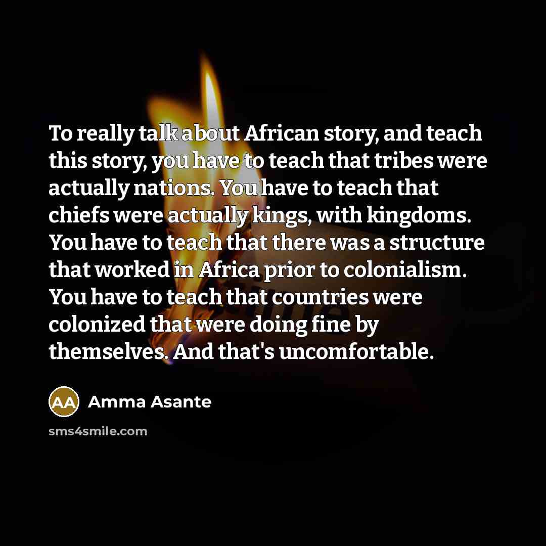 “To really talk about African story, and teach this story,…” quote by Amma Asante