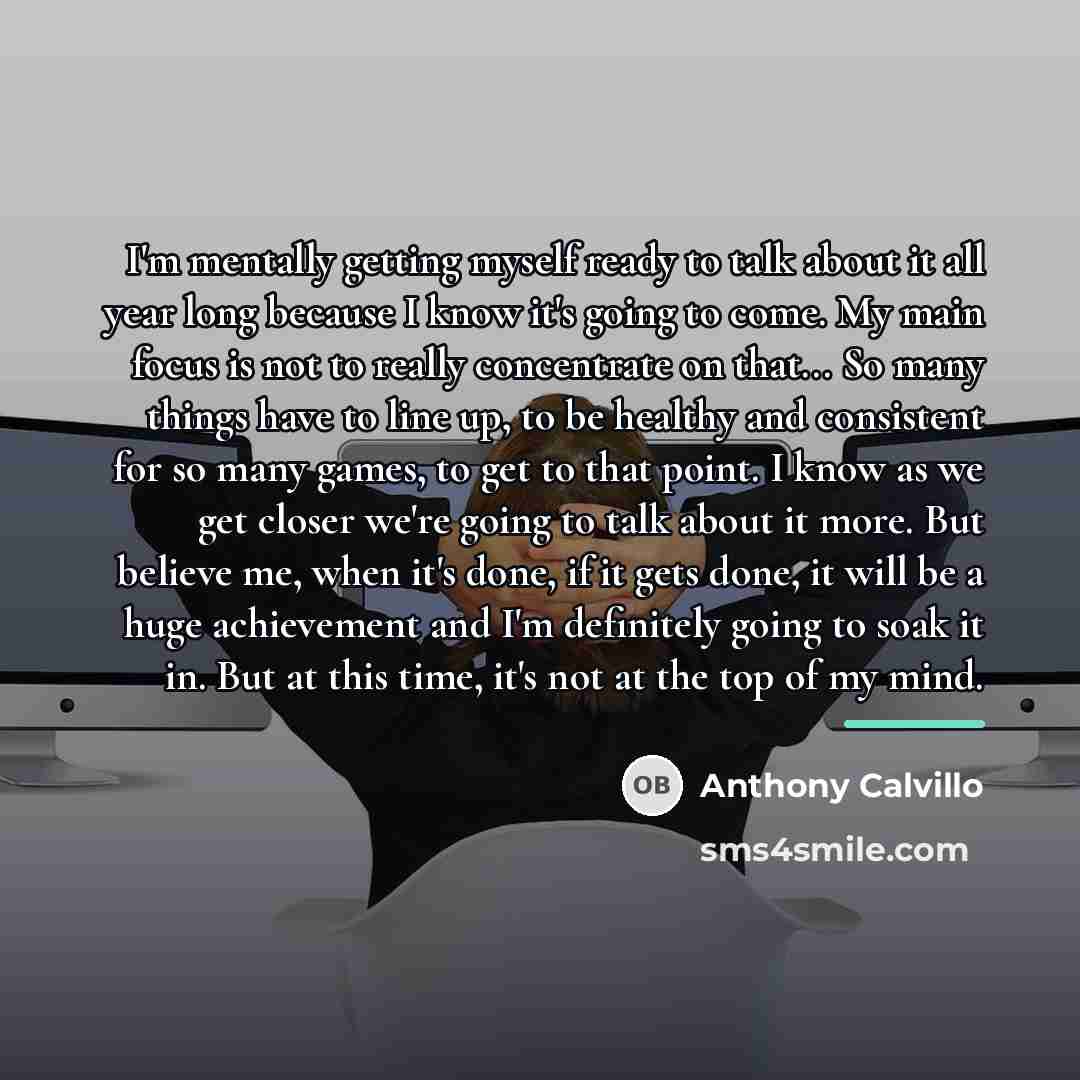“I'm mentally getting myself ready to talk about it all…” quote by Anthony Calvillo