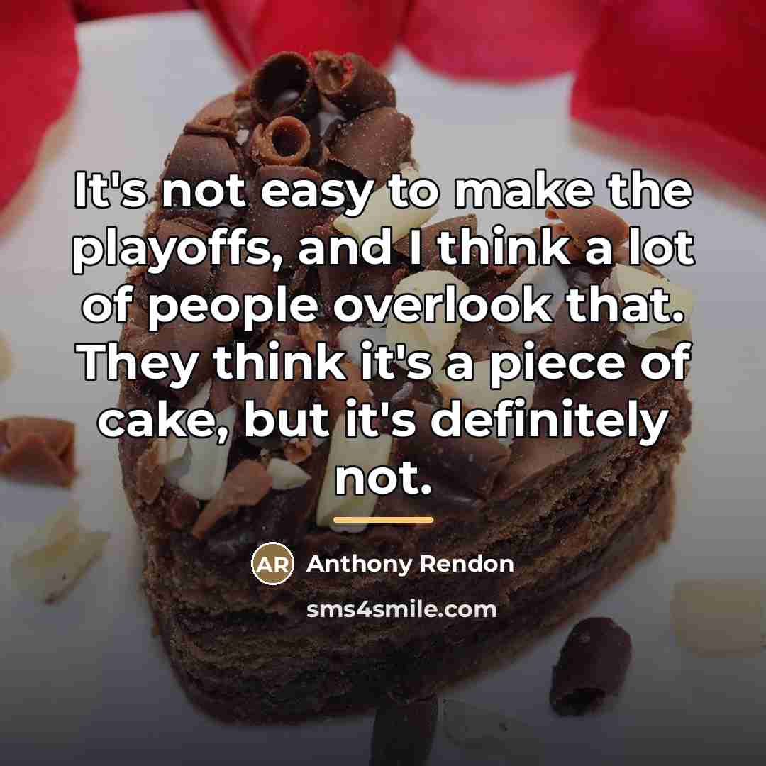 “It's not easy to make the playoffs, and I think…” quote by Anthony Rendon