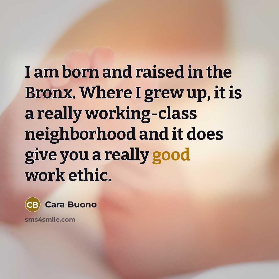 “I am born and raised in the Bronx. Where I…” quote by Cara Buono