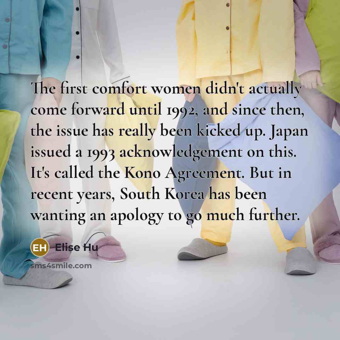 “The first comfort women didn't actually come forward until 1992,…” quote by Elise Hu