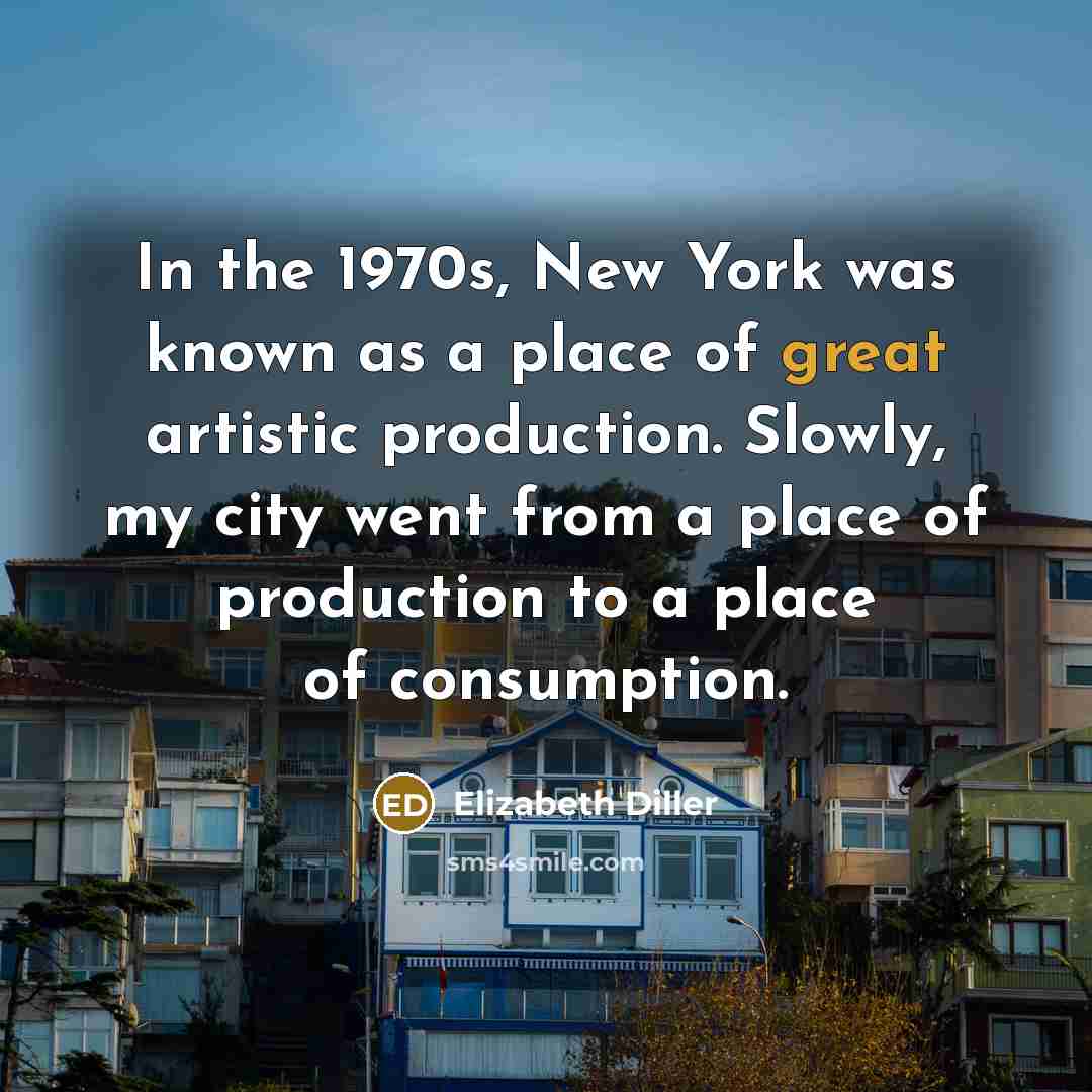 “In the 1970s, New York was known as a place…” quote by Elizabeth Diller