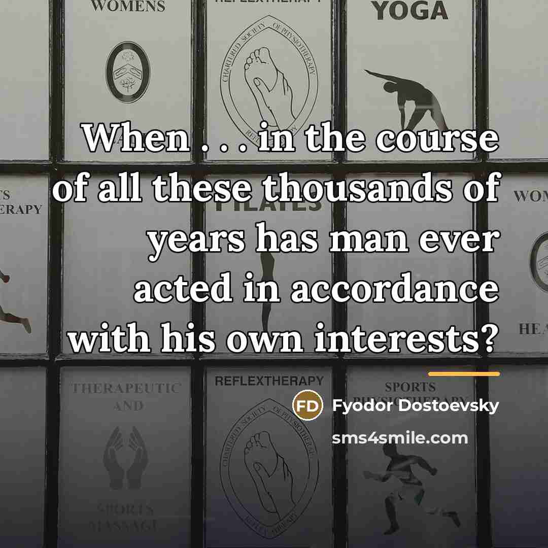 “When . . . in the course of all these…” quote by Fyodor Dostoevsky